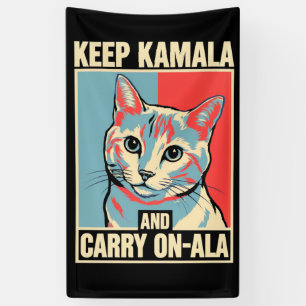 Behalte Kamala und Mach Weiter-A-La LA Kamala Harr Banner