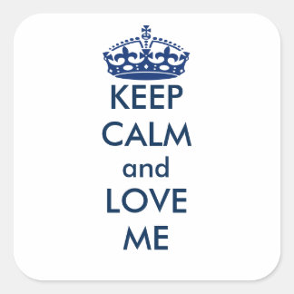 Behalte Ruhe und Liebe Me Square Personalisiert Quadratischer Aufkleber