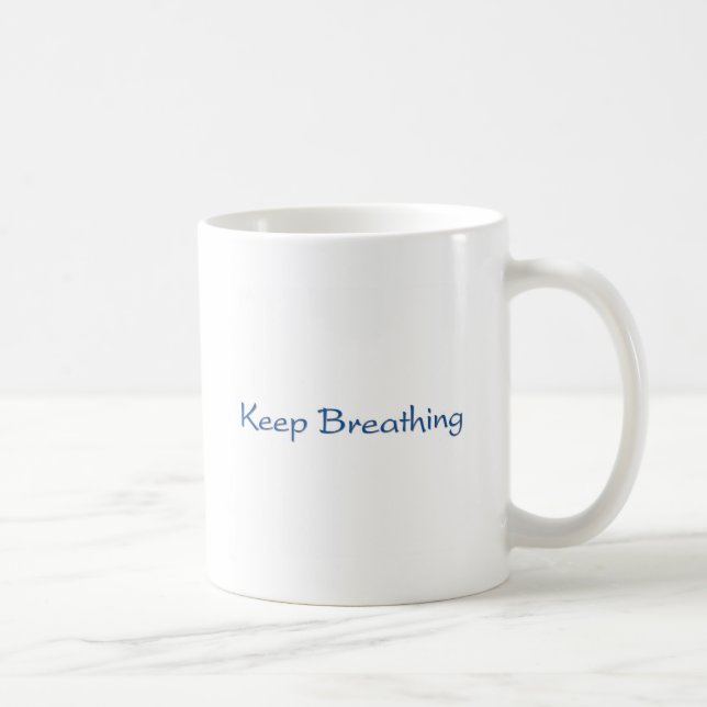 Behalten Atmen Kaffeetasse (Rechts)