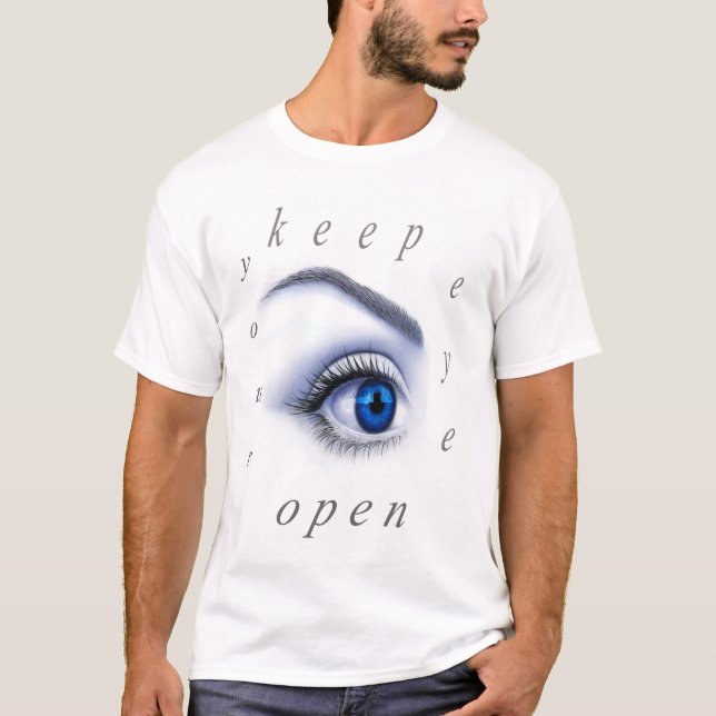 behalten Auge offen T-Shirt (Vorderseite)