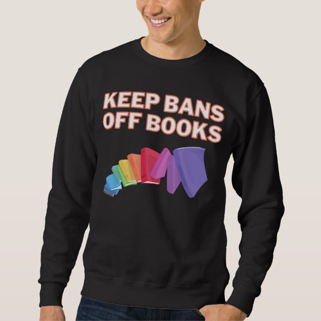 Behalten Buchverbote für Pro-Bücher-Leser Sweatshirt (Vorderseite)