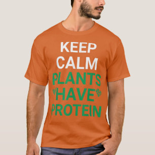 Behalten ruhige Pflanze haben Protein Vegan Liebha T-Shirt