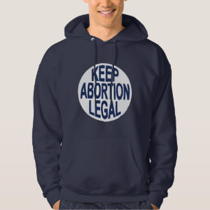 Behalten Sie Abtreibung legal Hoodie