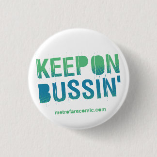 "Behalten Sie auf Bussin'" Knopf Button