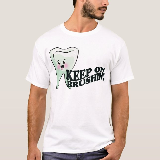 Behalten Sie auf dem Bürsten! T-Shirt (Vorderseite)