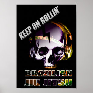 Behalten Sie auf Rollin Brasilianer Jiu Jitsu Poster