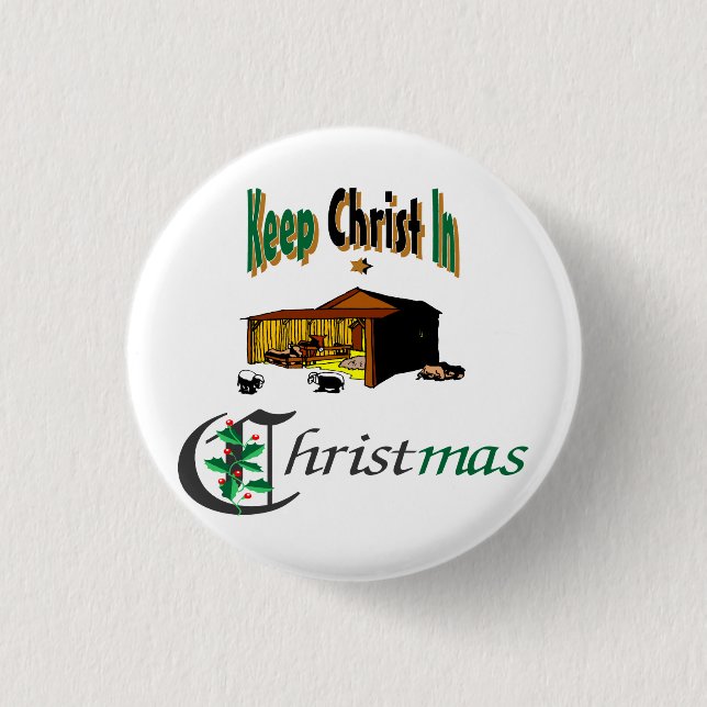 Behalten Sie Christus im Weihnachten Button (Vorderseite)