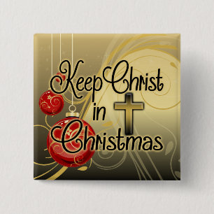 Behalten Sie Christus im Weihnachten, Gold/rotes Button