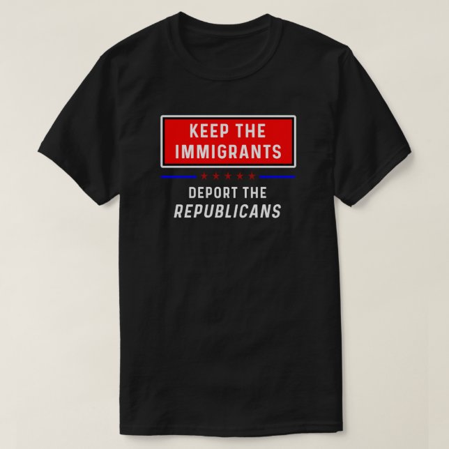 Behalten Sie den Immigrant-T - Shirt (Design vorne)