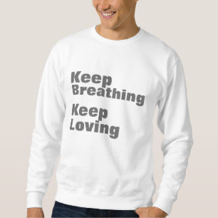 Behalten Sie die Atmung, der liebevollen Sweatshirt
