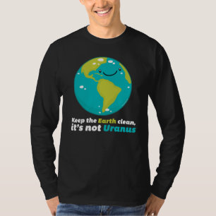 Behalten Sie die Erde sauber T-Shirt