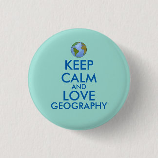 Behalten Sie die Ruhe und Liebe-Geografie Button