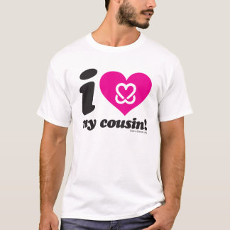 Behalten Sie eine Brust "ich Liebe mein Cousin-" T T-Shirt
