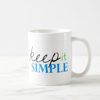 behalten Sie es einfach Kaffeetasse