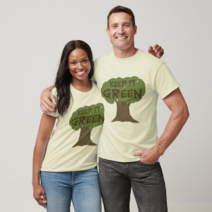 Behalten Sie es grün T-Shirt