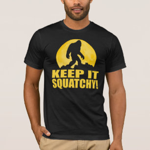 BEHALTEN SIE ES SQUATCHY! Spezielle BARKE AN DER T-Shirt