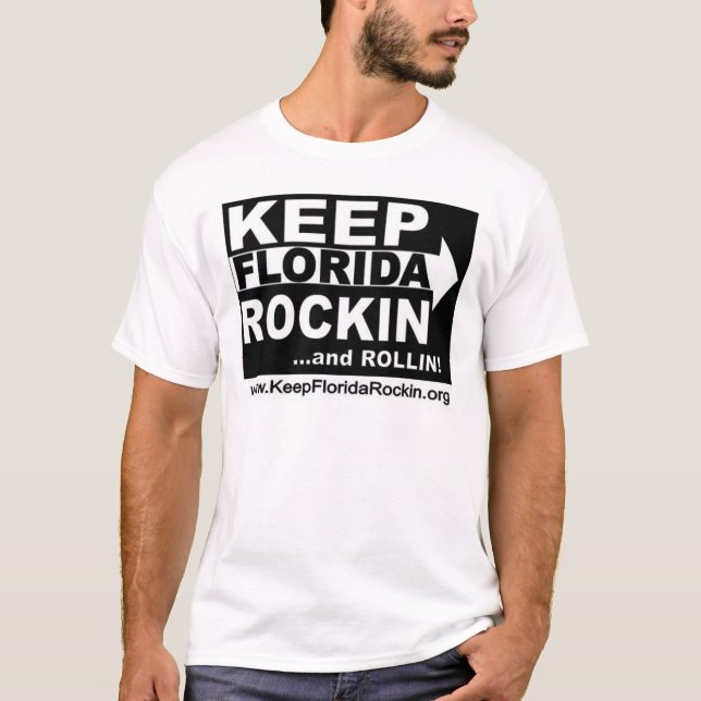 Behalten Sie Florida Rockin u. Rollin T-Shirt (Vorderseite)