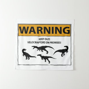 Behalten Sie heraus! Velociraptor-Zeichen Wandteppich