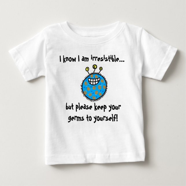 Behalten Sie Ihre Mikroben zu selbst! Baby T-shirt (Vorderseite)