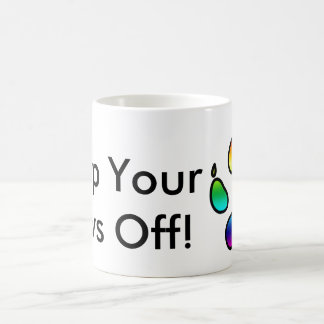 Behalten Sie Ihre Tatzen weg! - Regenbogen Kaffeetasse