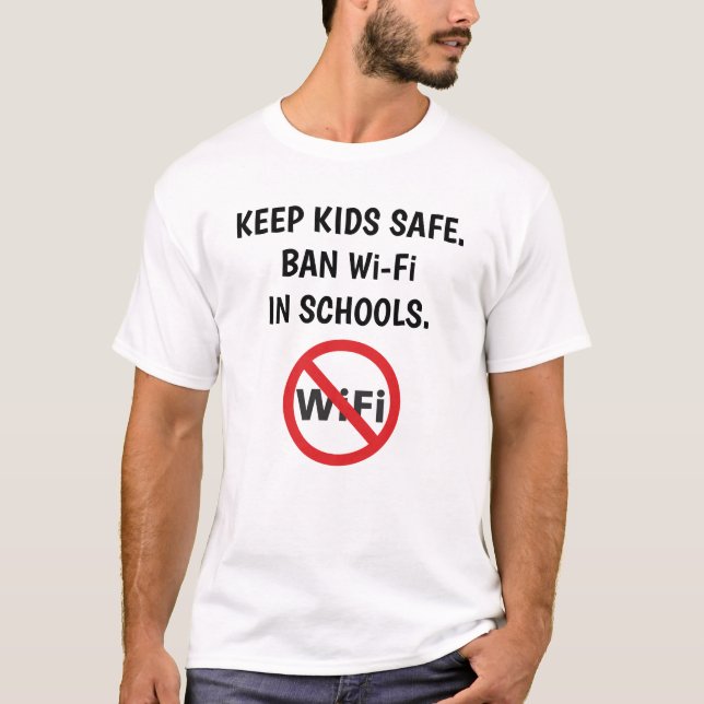Behalten Sie Kindersafe, Verbot Wi-Fi im SchuleT - T-Shirt (Vorderseite)