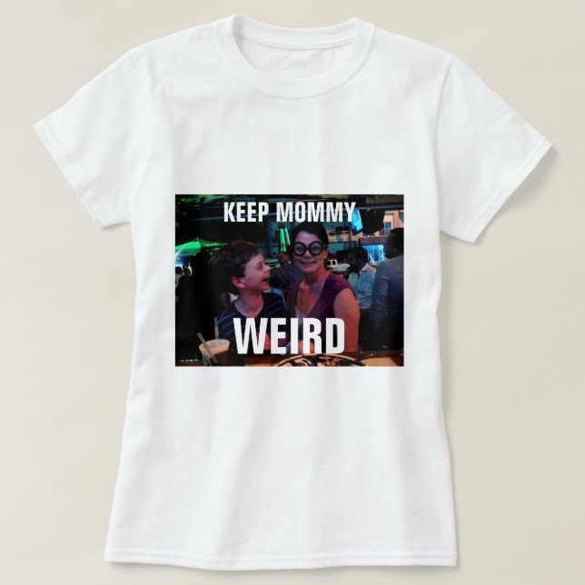 Behalten Sie Mama sonderbar T-Shirt (Design vorne)