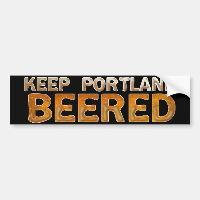 Behalten Sie Portland Beered 3 Autoaufkleber (Vorne)
