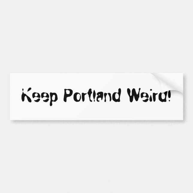 Behalten Sie Portland sonderbar! Autoaufkleber (Vorne)