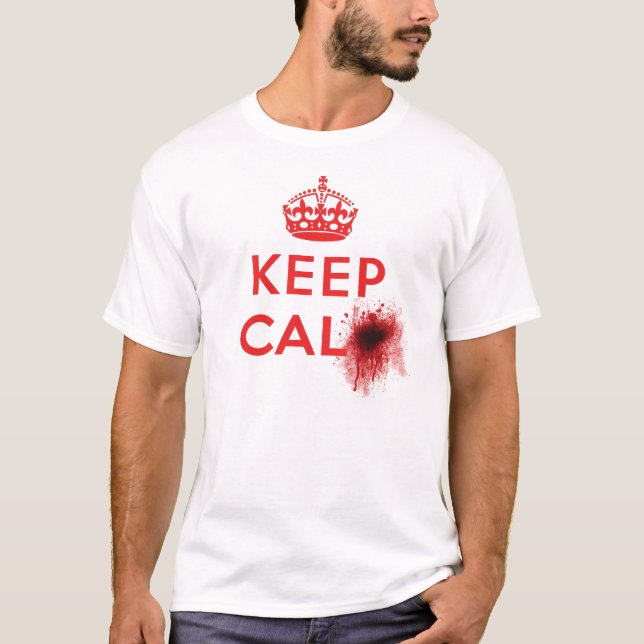 Behalten Sie Ruhe (Blut-Spritzer) - T - Shirt (Vorderseite)
