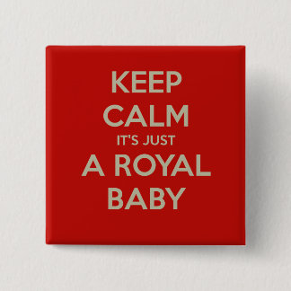 Behalten Sie Ruhe, die es gerade ein königliches Button