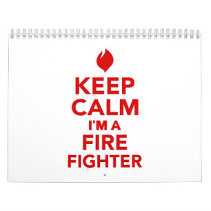 Behalten Sie Ruhe, die ich ein Feuerwehrmann bin Kalender