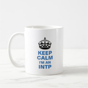 Behalten Sie Ruhe, die ich ein INTP bin Kaffeetasse