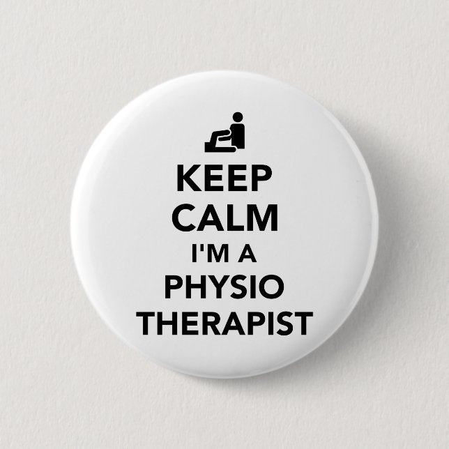 Behalten Sie Ruhe, die ich ein Physiotherapeut bin Button (Vorderseite)