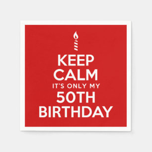 Behalten Sie Ruhe, die sie nur mein 50. Geburtstag Serviette
