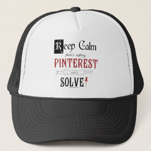 Behalten Sie Ruhe, dort ist nichts, kann Pinterest Truckerkappe