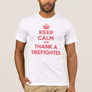Behalten Sie Ruhe, Feuerwehrmann zu danken T-Shirt