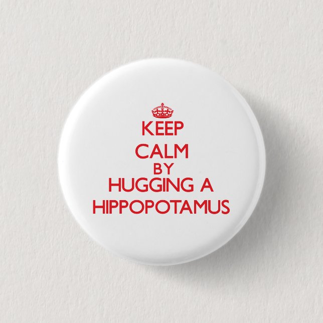 Behalten Sie Ruhe, indem Sie einen Hippopotamus Button (Vorderseite)