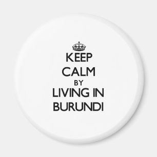Behalten Sie Ruhe, indem Sie in Burundi wohnen Magnet