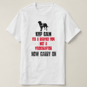 Behalten Sie Ruhe seine ein Service-Hund T-Shirt