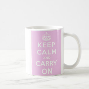 Behalten Sie Ruhe, Tasse weiterzumachen - Rosa