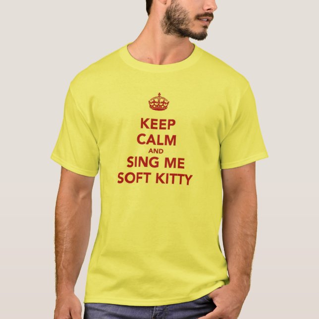 Behalten Sie Ruhe u. singen Sie mir weichen Kitty T-Shirt (Vorderseite)