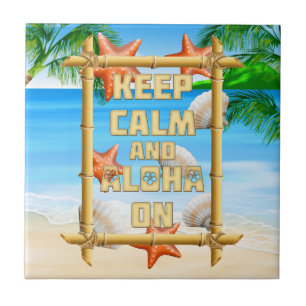 Behalten Sie Ruhe und Aloha an Fliese