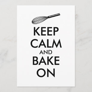 Behalten Sie Ruhe und backen Sie auf Einladungen, Einladung