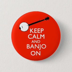 Behalten Sie Ruhe und Banjo auf Knopf Button