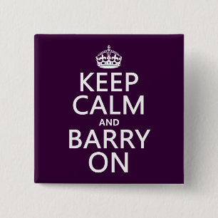 Behalten Sie Ruhe und Barry auf (irgendeine Farbe) Button