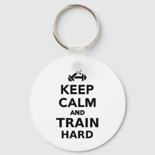 Behalten Sie Ruhe und bilden Sie stark aus Schlüsselanhänger