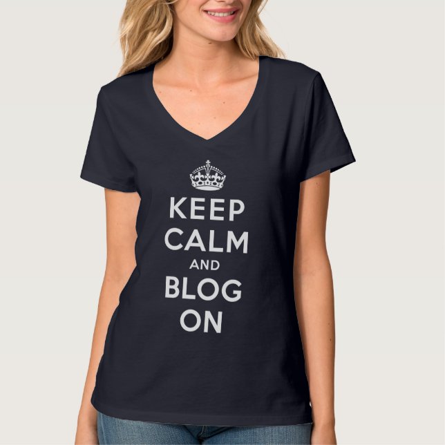 Behalten Sie Ruhe und Blog an T-Shirt (Vorderseite)