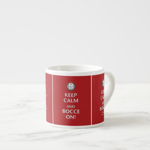 "Behalten Sie Ruhe und Bocce auf" Espressoschale Espressotasse