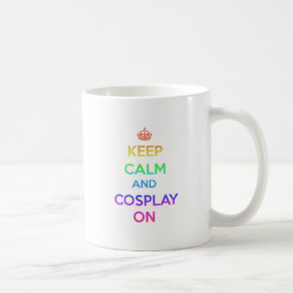 Behalten Sie Ruhe und Cosplay an Tasse