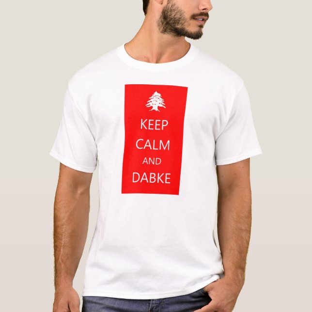 BEHALTEN Sie RUHE UND DABKE- der Libanon T - Shirt (Vorderseite)